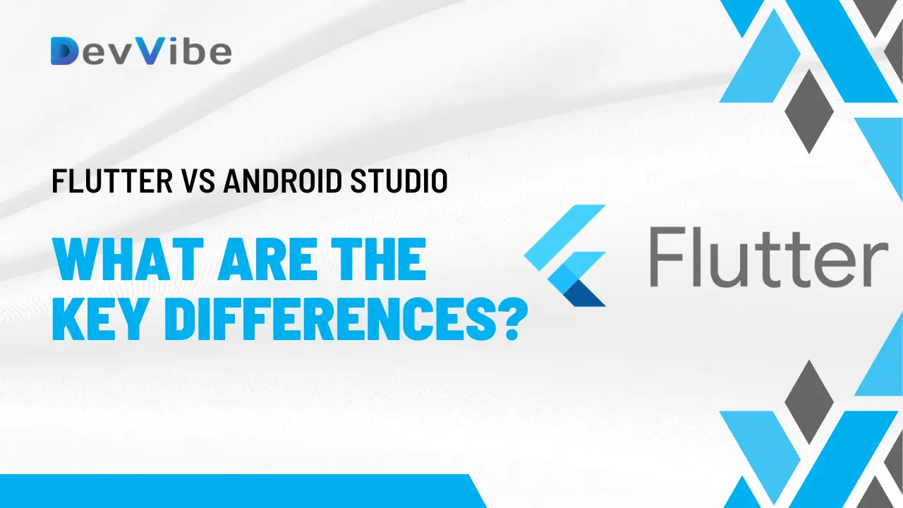 Flutter vs Android Studio