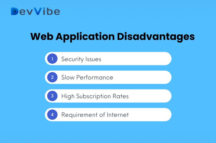 web application disadvantage