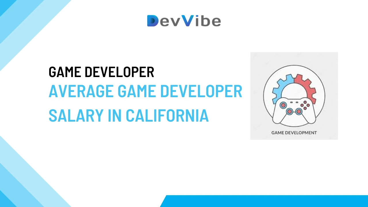 Average Game Developer Salary in California